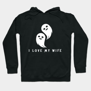 I love my wife Hoodie